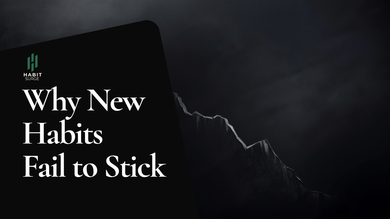 why new habits fail to stick habit psychology